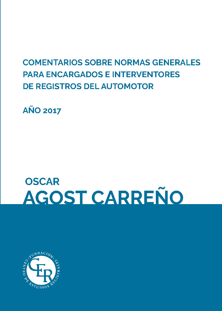 Comentarios sobre normas generales para encargados e interventores de registros del automotor – Año 2017