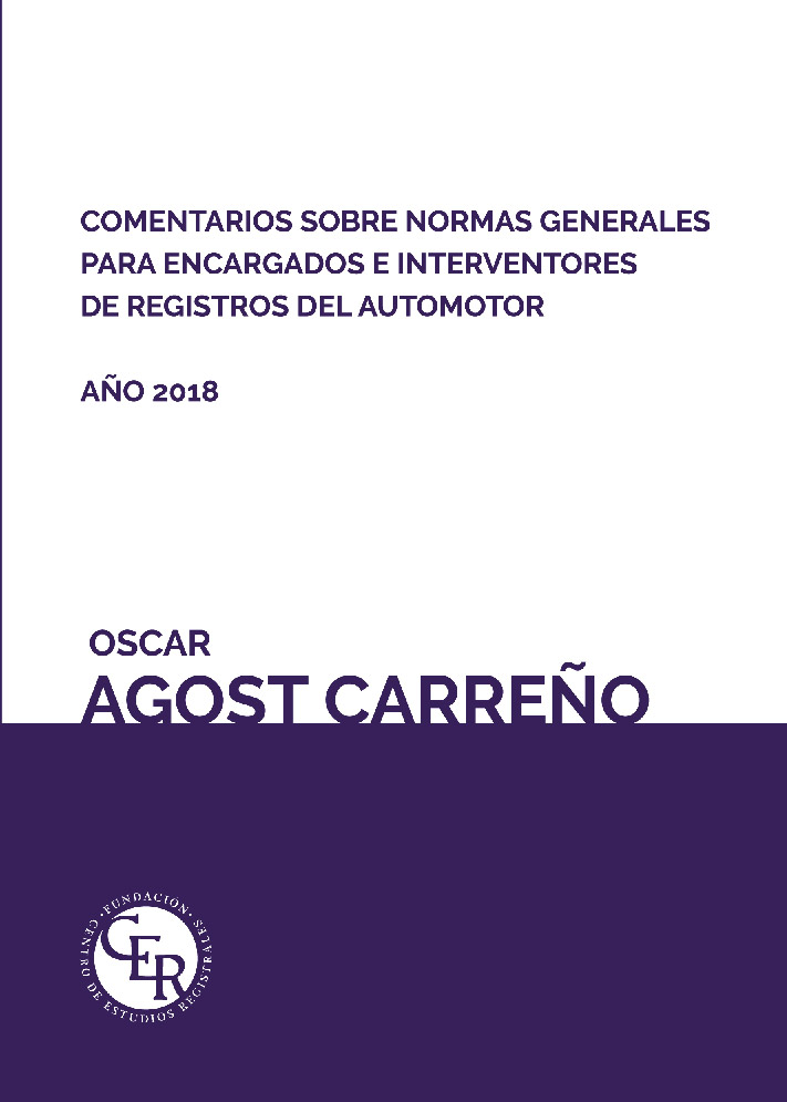 Comentarios sobre normas generales para encargados e interventores de registros del automotor – Año 2018